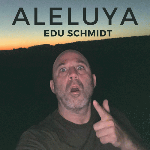 Edu Schmidt : Aleluya